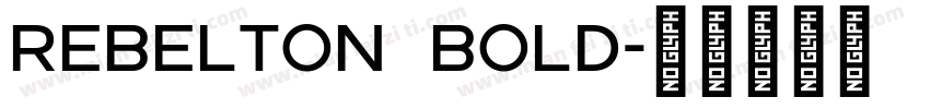 REBELTON Bold字体转换